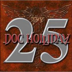 Doc Holliday : 25 Absolutely Live